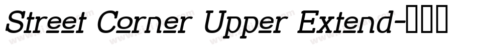 Street Corner Upper Extend字体转换